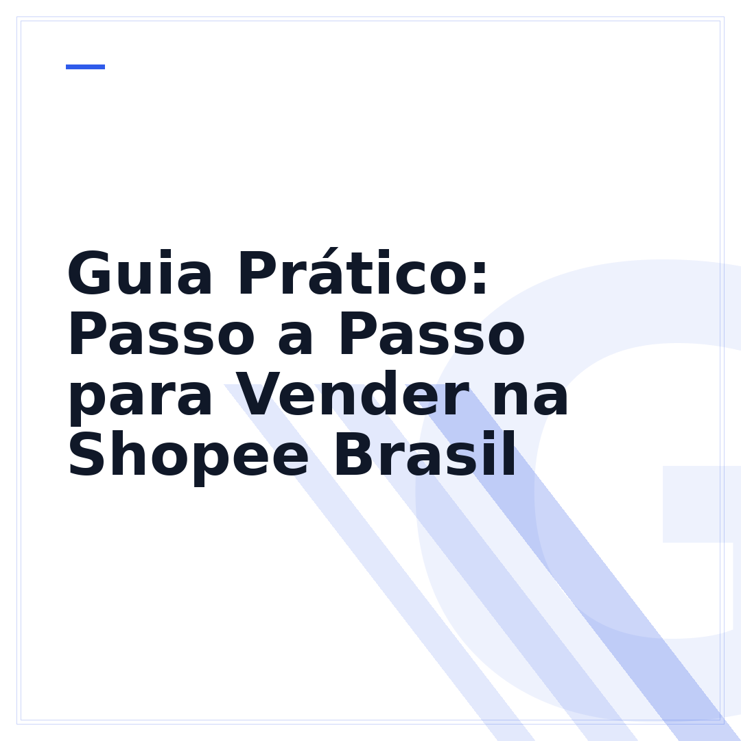 Guia Prático: Passo a Passo para Vender na Shopee Brasil