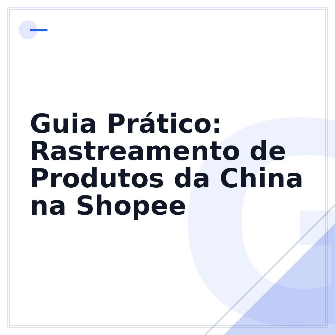 Guia Prático: Rastreamento de Produtos da China na Shopee