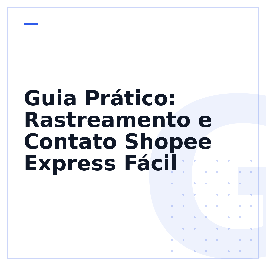 Guia Prático: Rastreamento e Contato Shopee Express Fácil