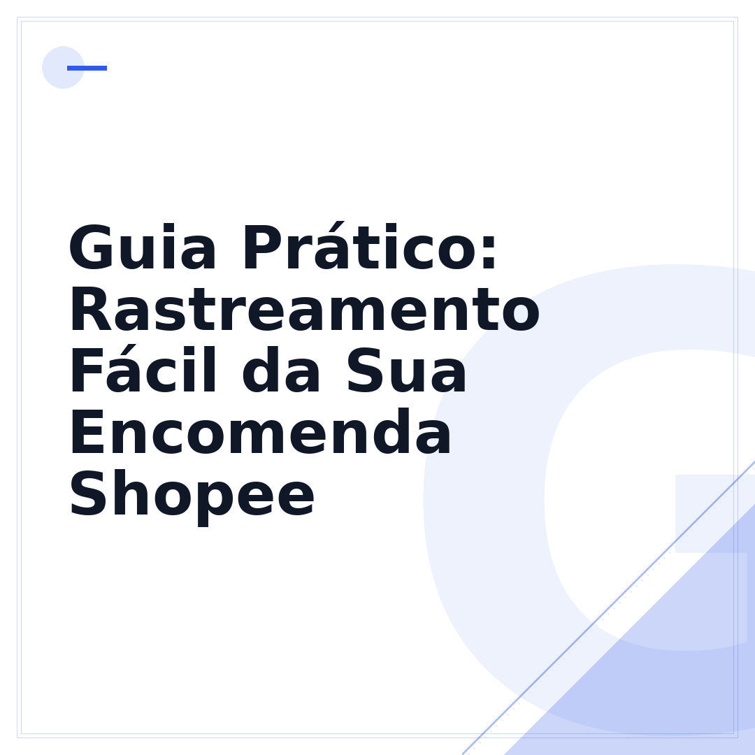 Guia Prático: Rastreamento Fácil da Sua Encomenda Shopee