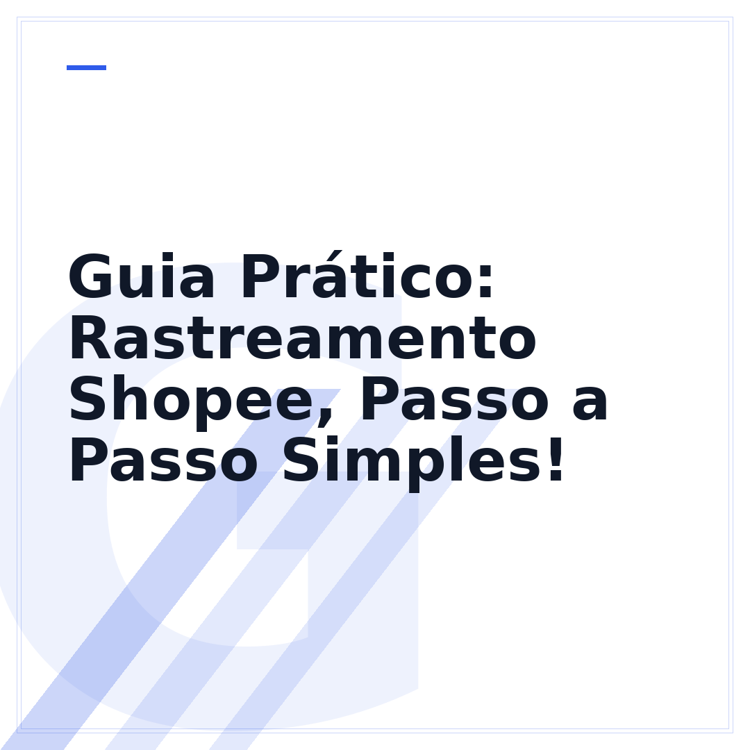 Guia Prático: Rastreamento Shopee, Passo a Passo Simples!