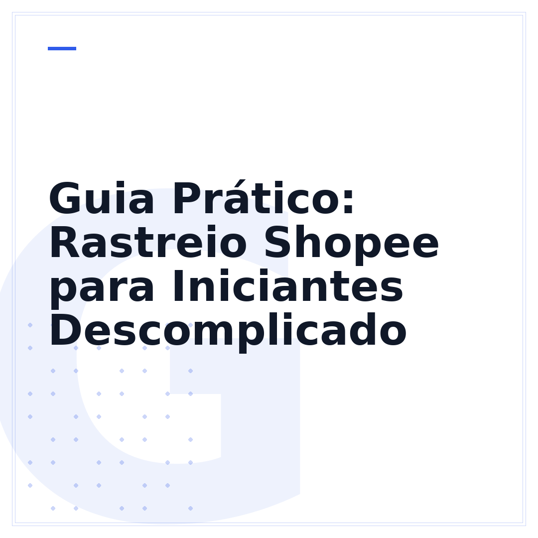Guia Prático: Rastreio Shopee para Iniciantes Descomplicado