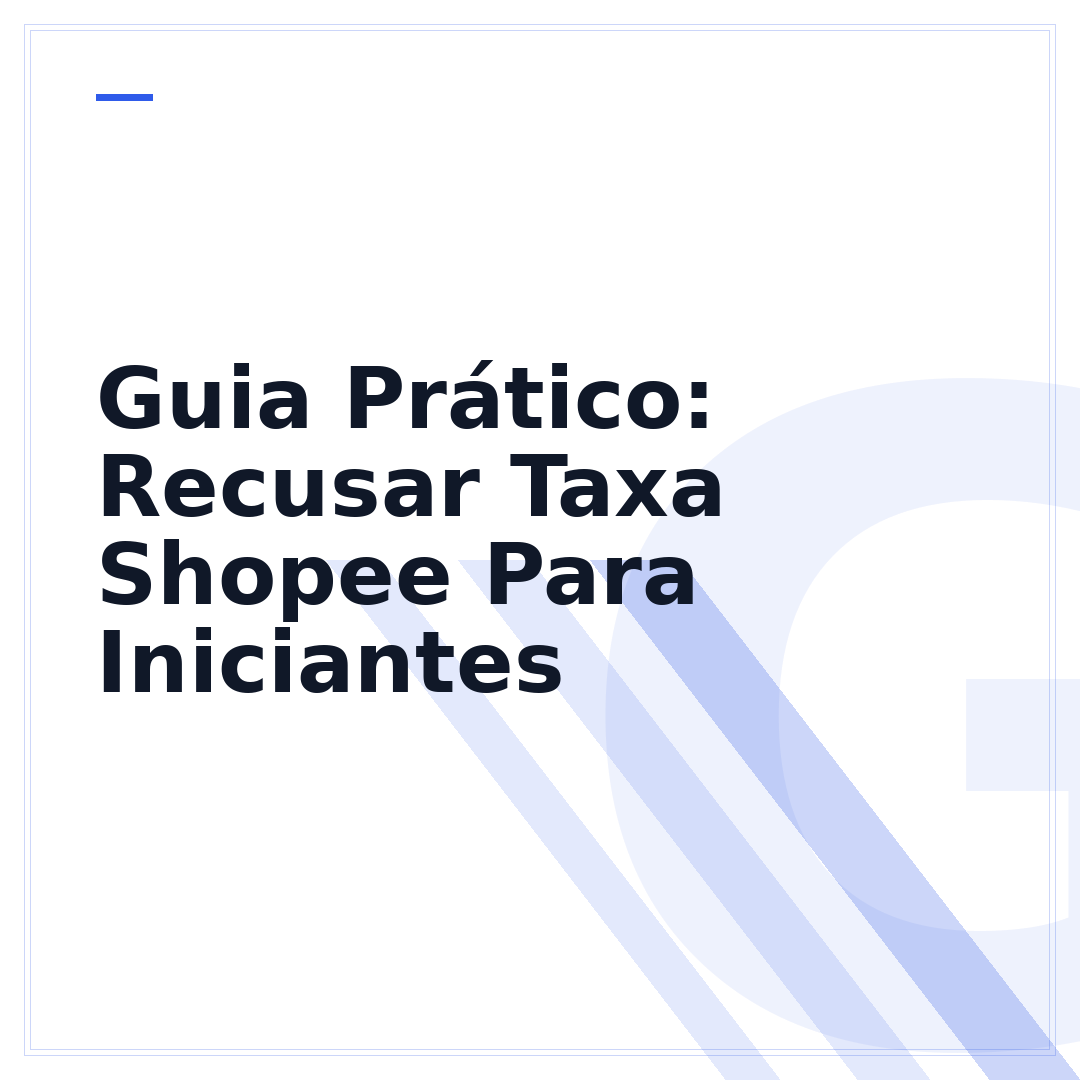 Guia Prático: Recusar Taxa Shopee Para Iniciantes