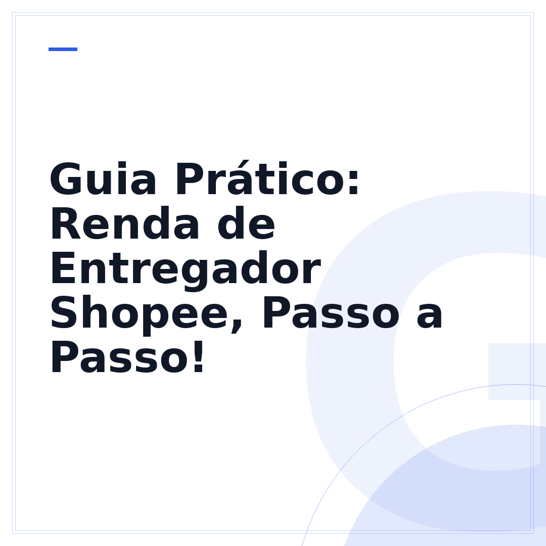 Guia Prático: Renda de Entregador Shopee, Passo a Passo!