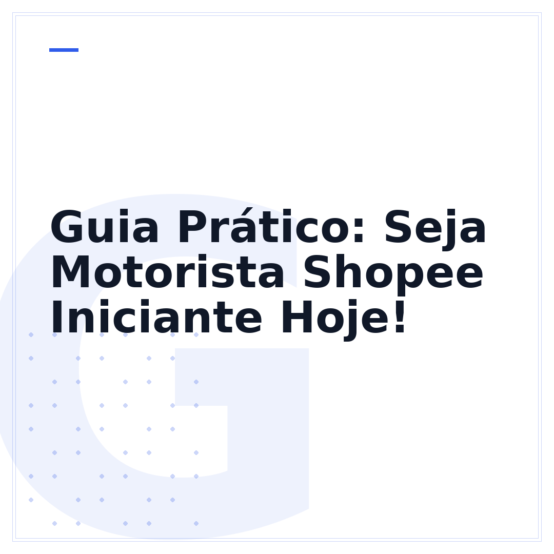 Guia Prático: Seja Motorista Shopee Iniciante Hoje!