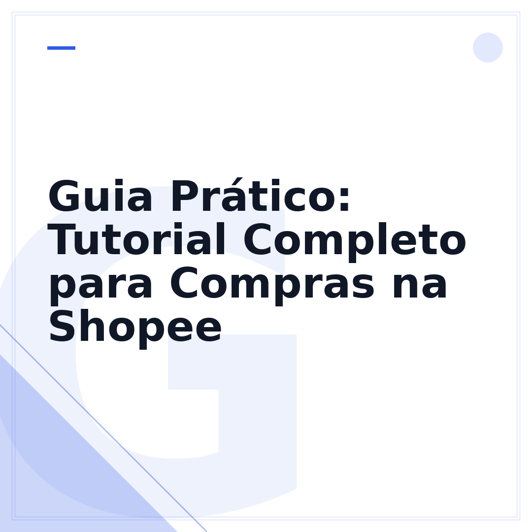 Guia Prático: Tutorial Completo para Compras na Shopee