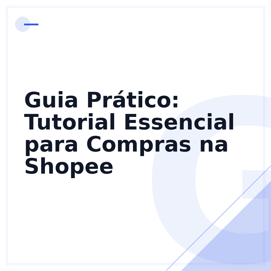 Guia Prático: Tutorial Essencial para Compras na Shopee