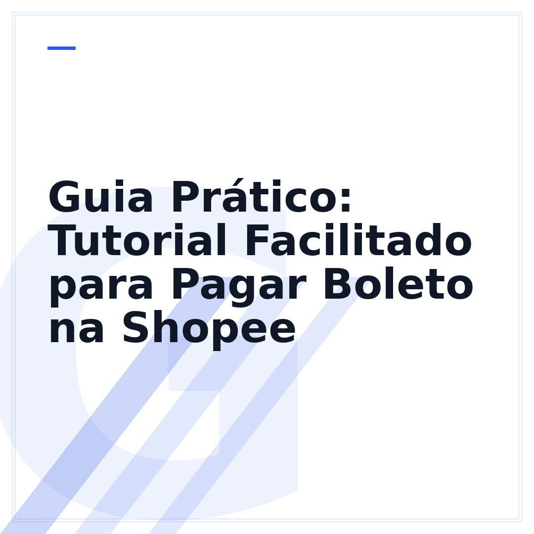 Guia Prático: Tutorial Facilitado para Pagar Boleto na Shopee
