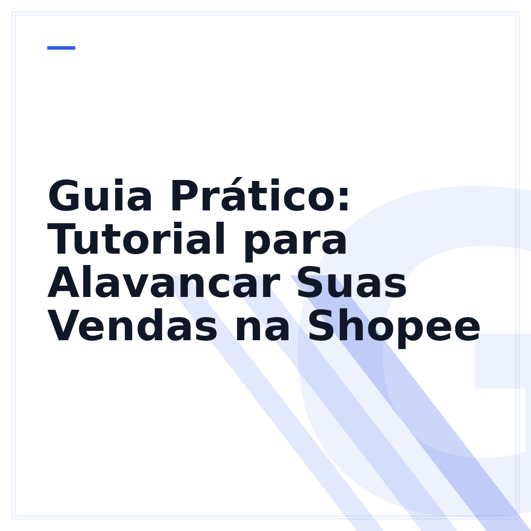 Guia Prático: Tutorial para Alavancar Suas Vendas na Shopee