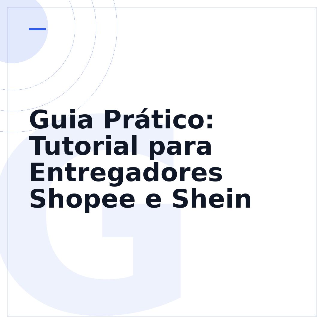 Guia Prático: Tutorial para Entregadores Shopee e Shein