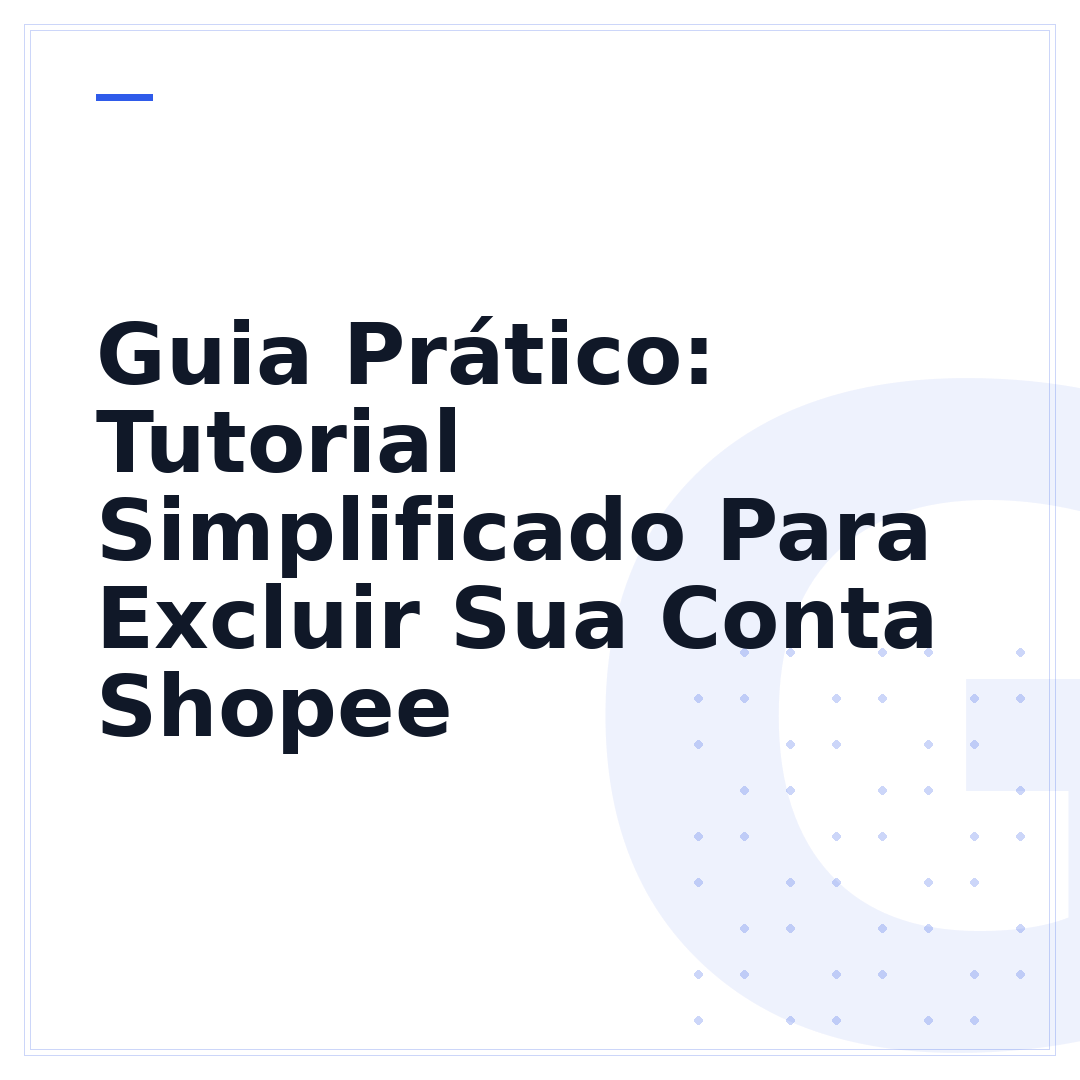 Guia Prático: Tutorial Simplificado Para Excluir Sua Conta Shopee