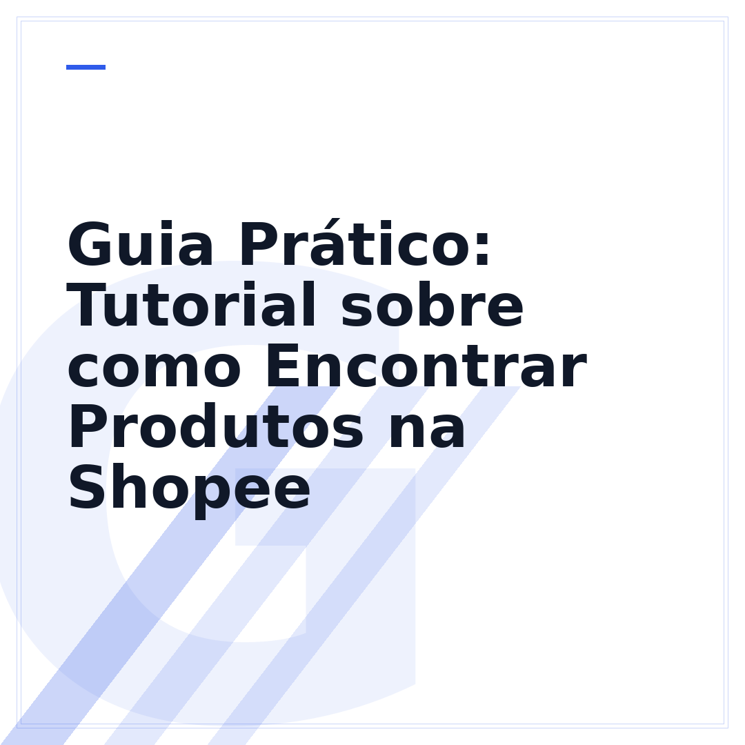 Guia Prático: Tutorial sobre como Encontrar Produtos na Shopee