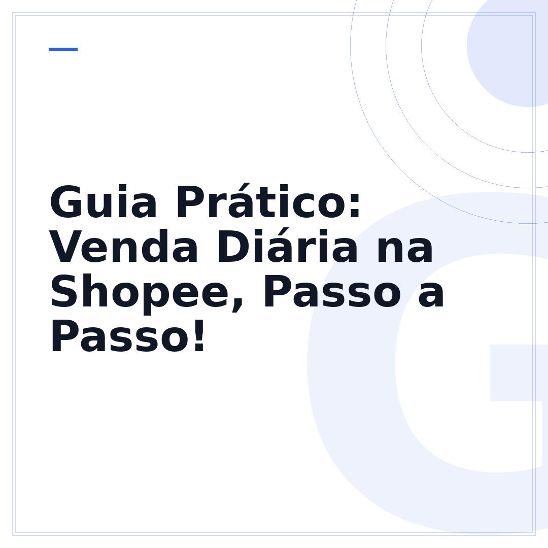 Guia Prático: Venda Diária na Shopee, Passo a Passo!