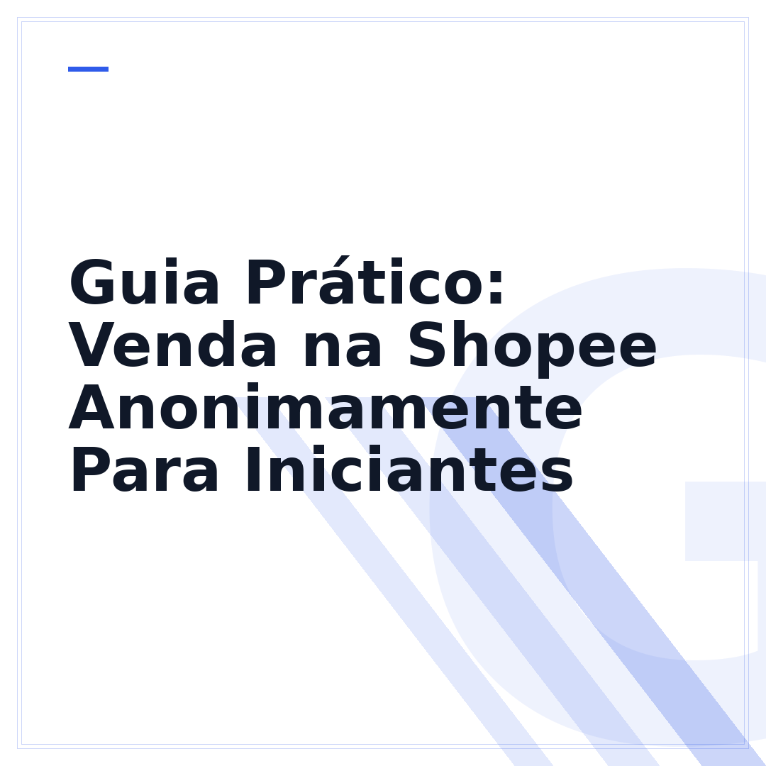 Guia Prático: Venda na Shopee Anonimamente Para Iniciantes