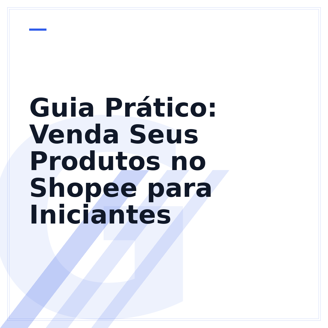 Guia Prático: Venda Seus Produtos no Shopee para Iniciantes