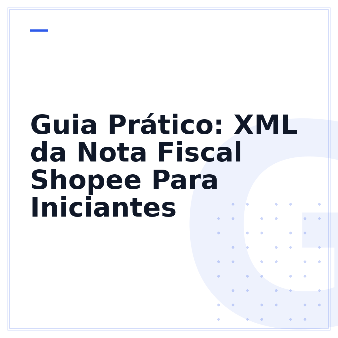 Guia Prático: XML da Nota Fiscal Shopee Para Iniciantes