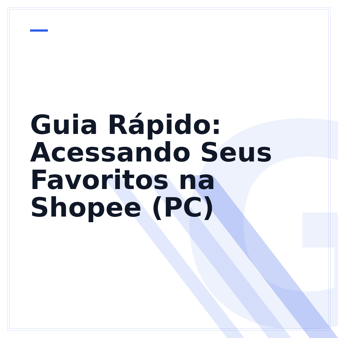 Guia Rápido: Acessando Seus Favoritos na Shopee (PC)
