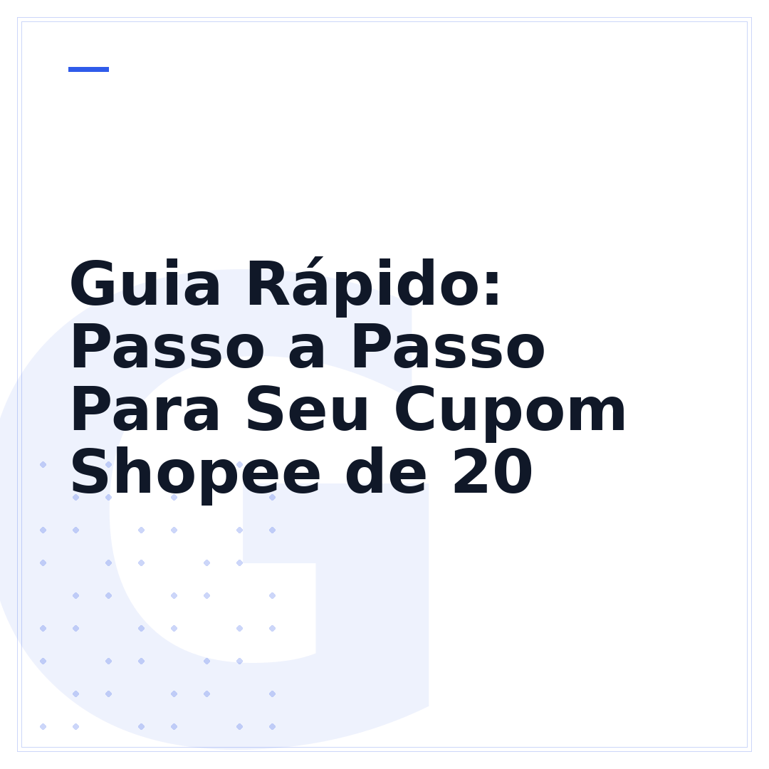 Guia Rápido: Passo a Passo Para Seu Cupom Shopee de 20