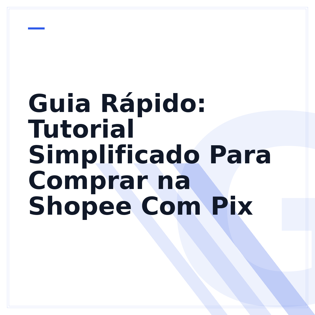 Guia Rápido: Tutorial Simplificado Para Comprar na Shopee Com Pix