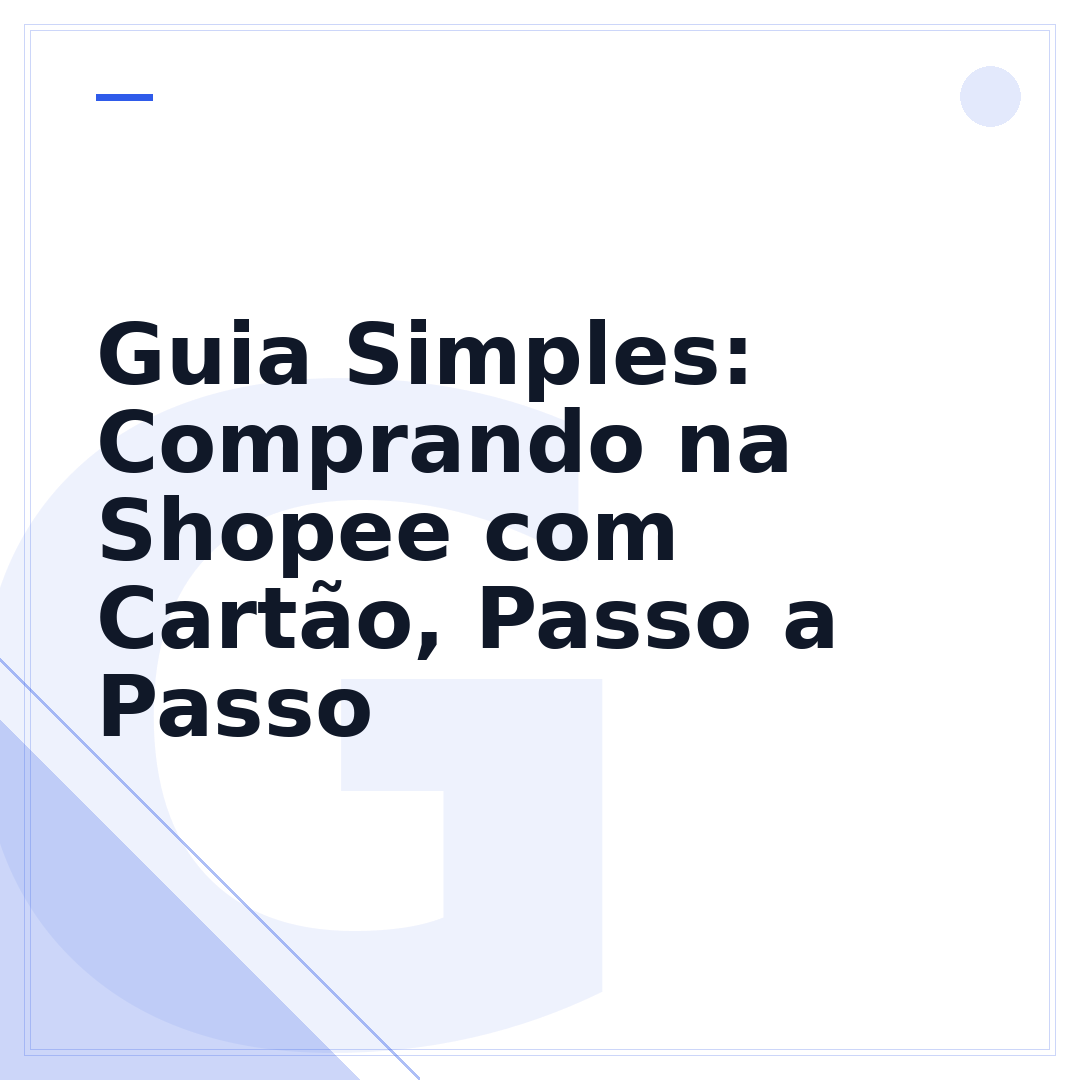 Guia Simples: Comprando na Shopee com Cartão, Passo a Passo