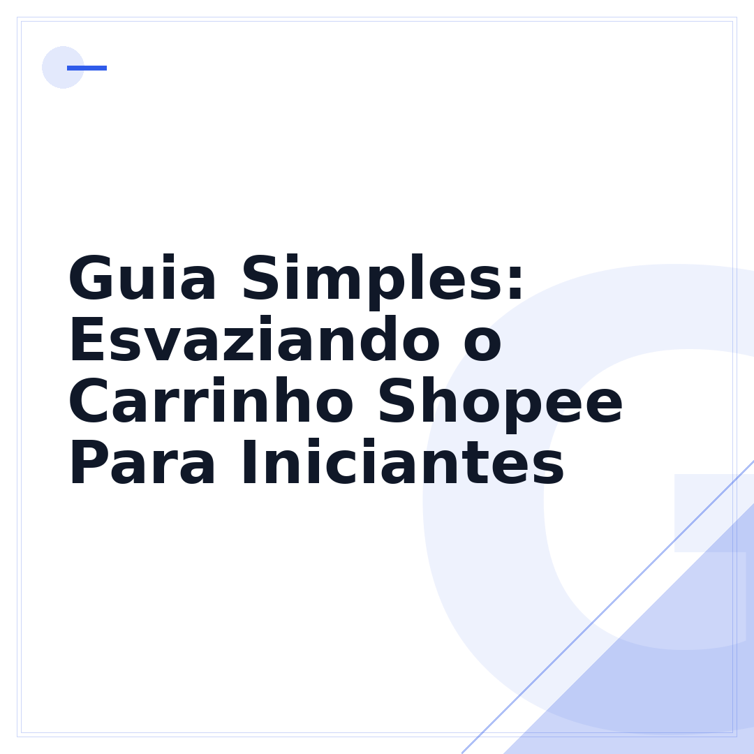 Guia Simples: Esvaziando o Carrinho Shopee Para Iniciantes