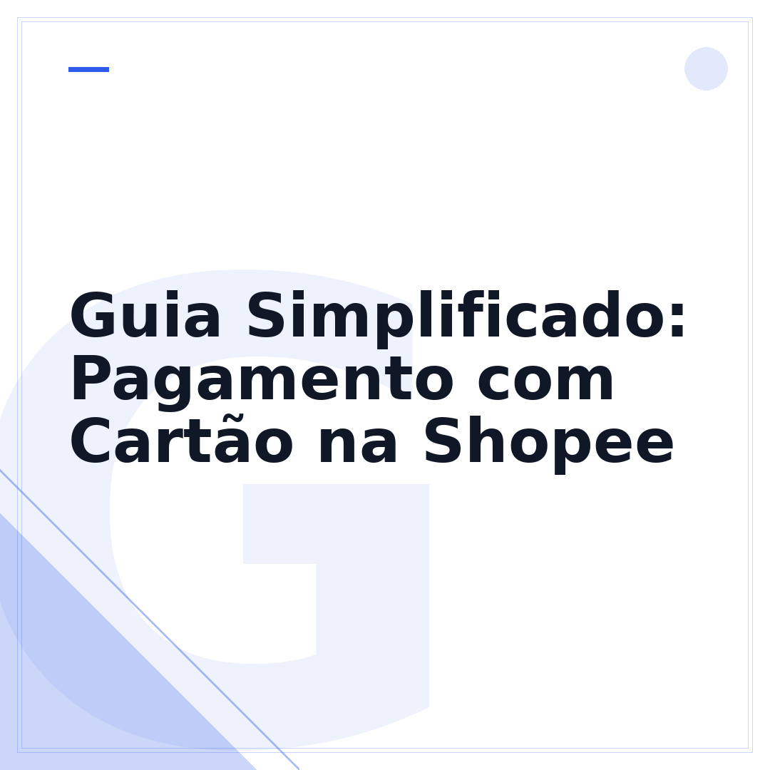 Guia Simplificado: Pagamento com Cartão na Shopee
