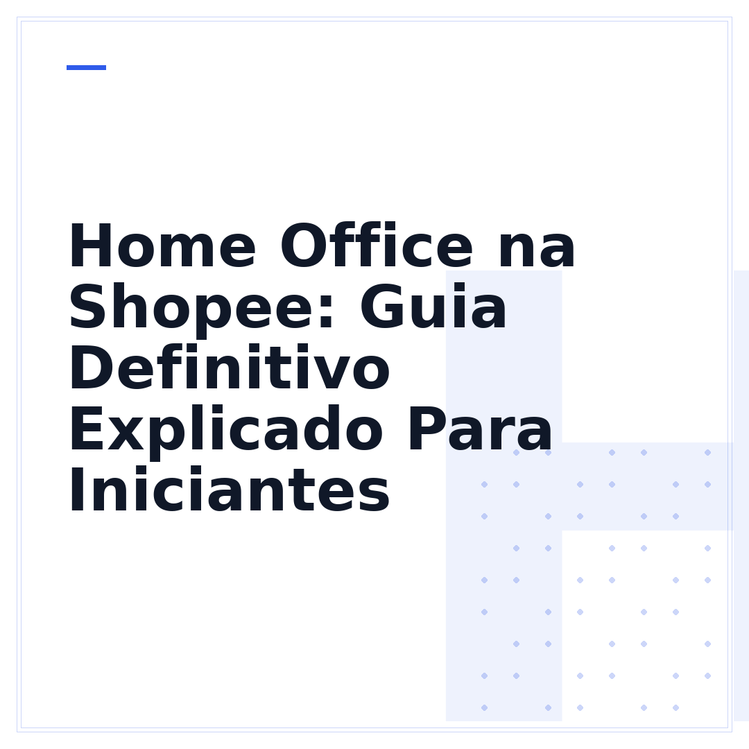 Home Office na Shopee: Guia Definitivo Explicado Para Iniciantes