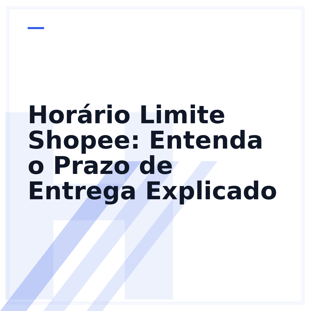 Horário Limite Shopee: Entenda o Prazo de Entrega Explicado