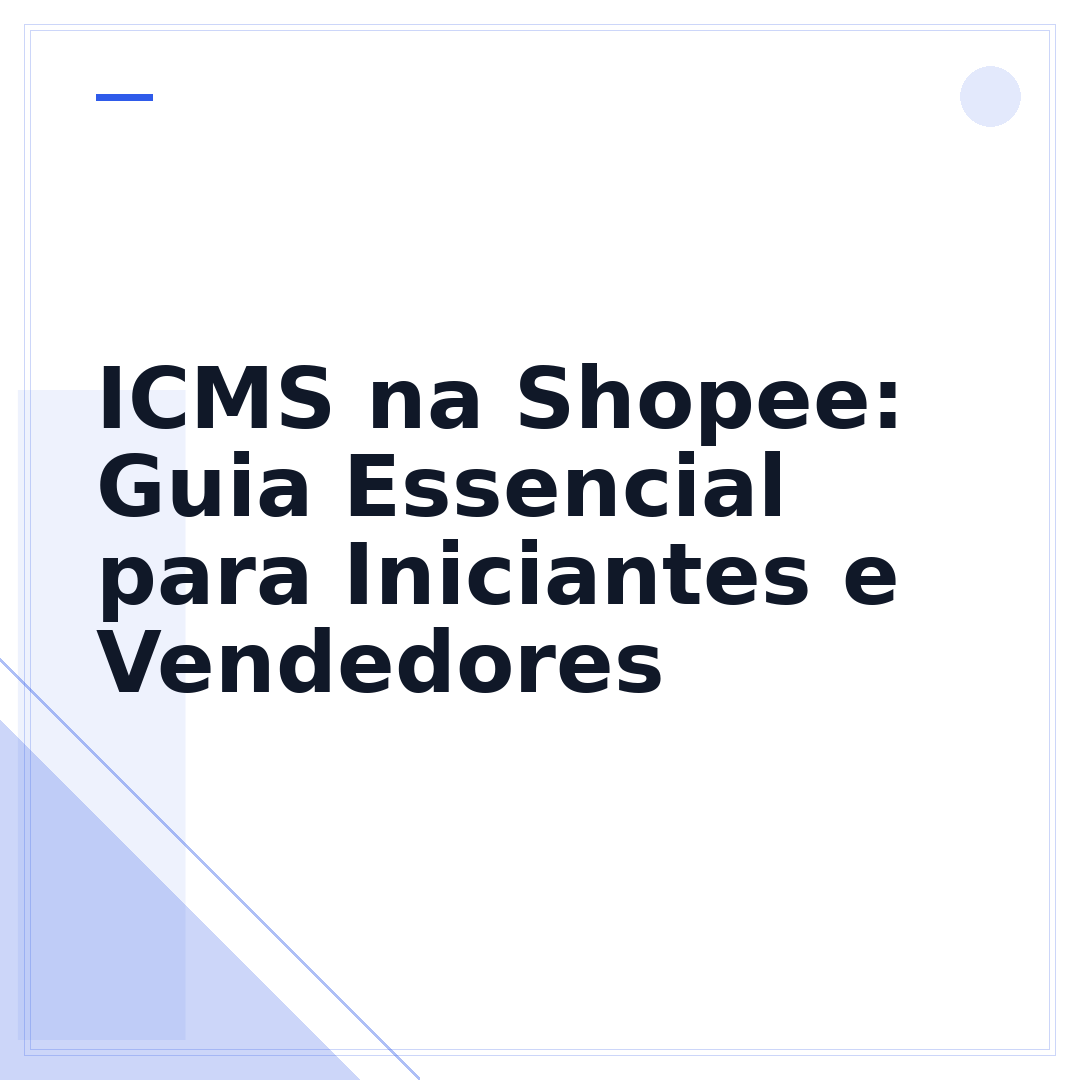ICMS na Shopee: Guia Essencial para Iniciantes e Vendedores