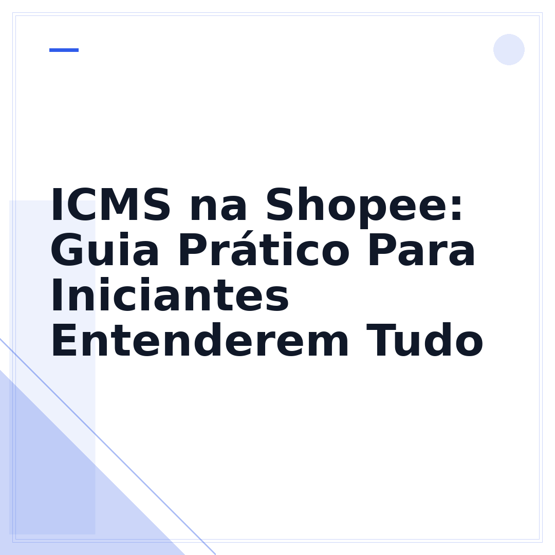 ICMS na Shopee: Guia Prático Para Iniciantes Entenderem Tudo