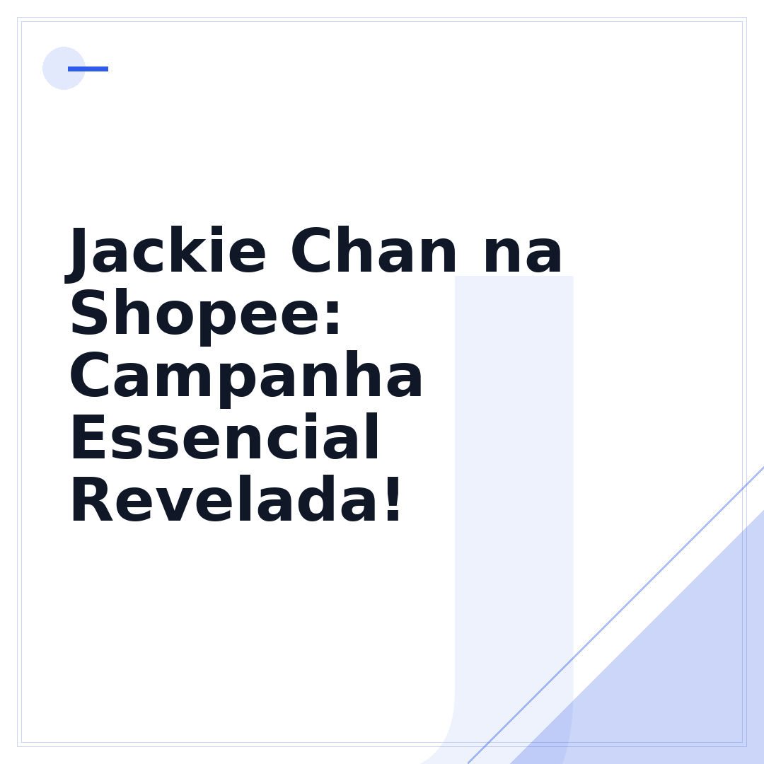 Jackie Chan na Shopee: Campanha Essencial Revelada!