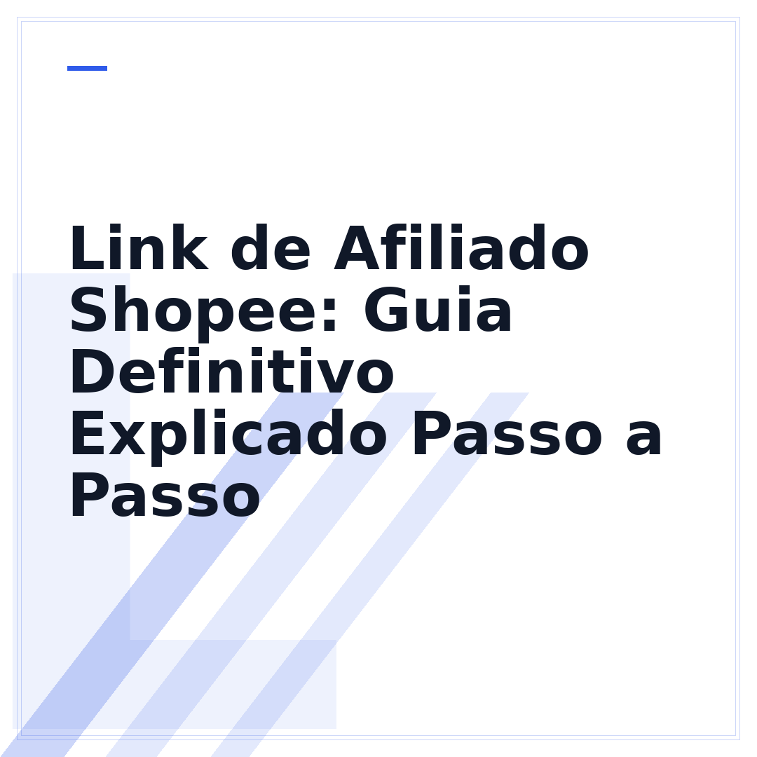 Link de Afiliado Shopee: Guia Definitivo Explicado Passo a Passo