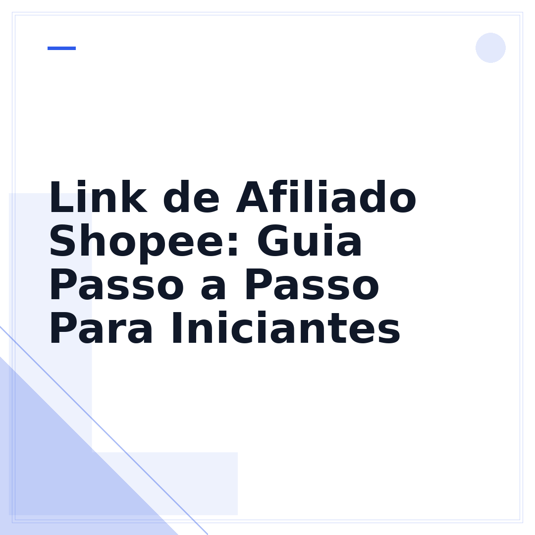 Link de Afiliado Shopee: Guia Passo a Passo Para Iniciantes