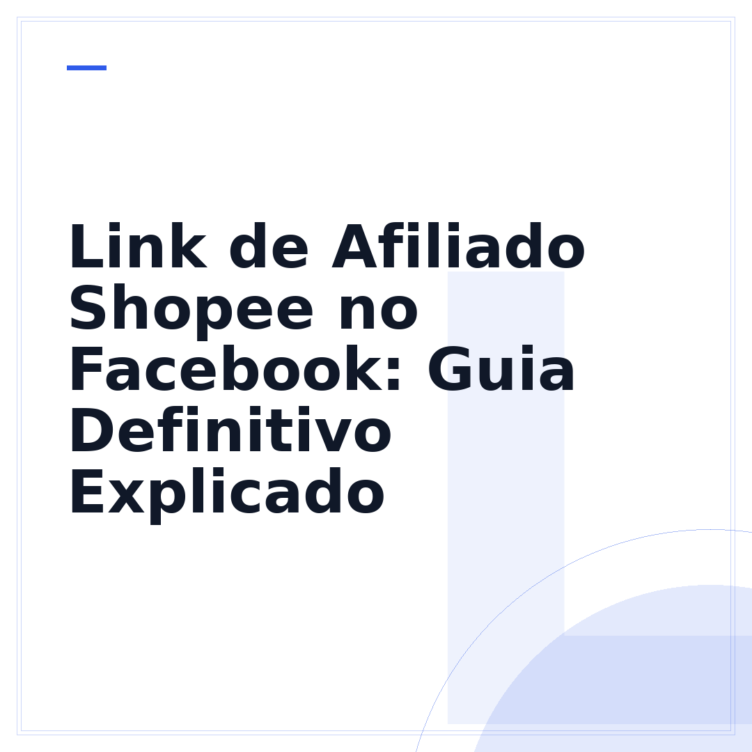 Link de Afiliado Shopee no Facebook: Guia Definitivo Explicado