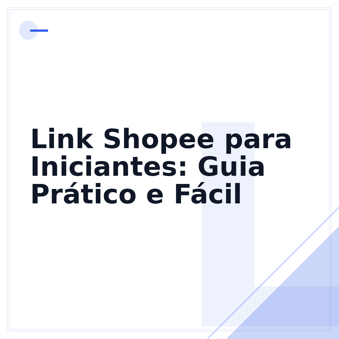 Link Shopee para Iniciantes: Guia Prático e Fácil