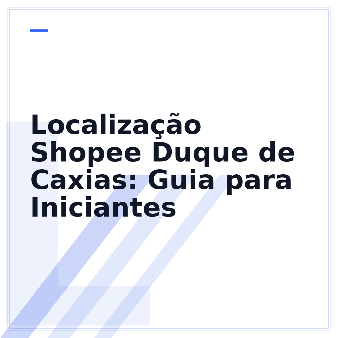 Localização Shopee Duque de Caxias: Guia para Iniciantes