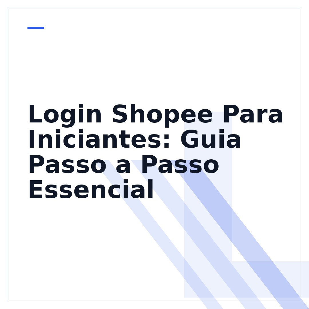 Login Shopee Para Iniciantes: Guia Passo a Passo Essencial