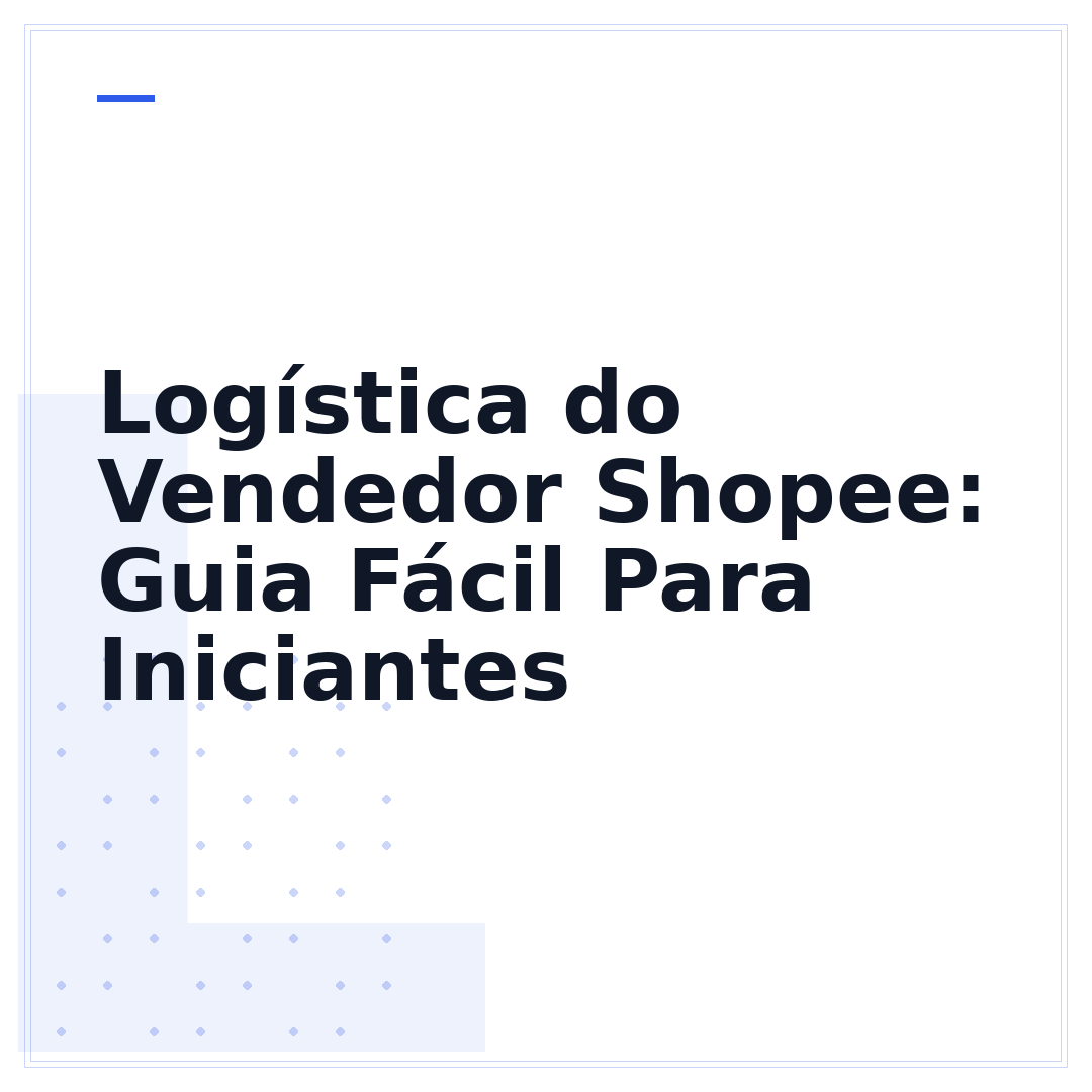 Logística do Vendedor Shopee: Guia Fácil Para Iniciantes