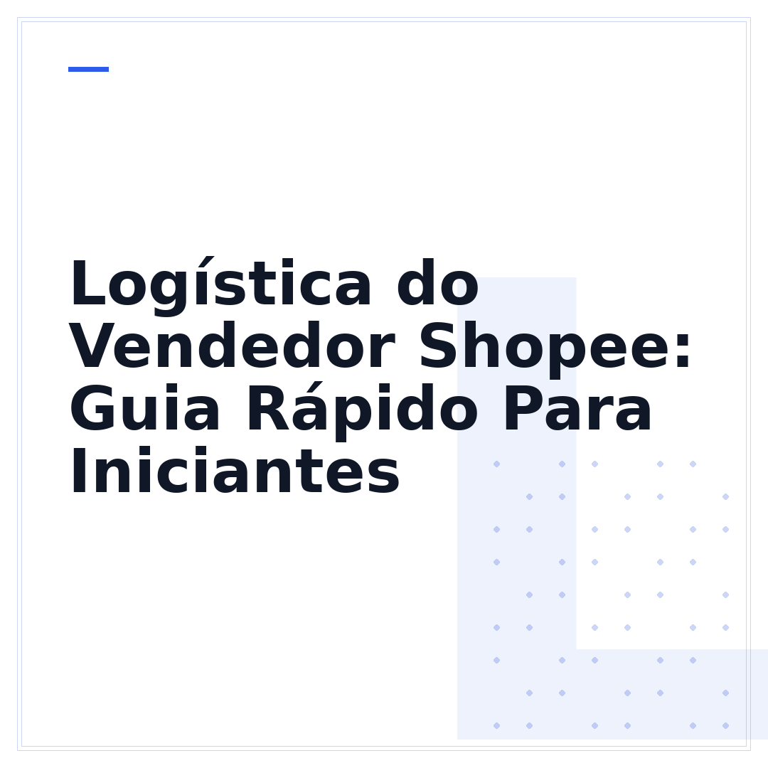Logística do Vendedor Shopee: Guia Rápido Para Iniciantes