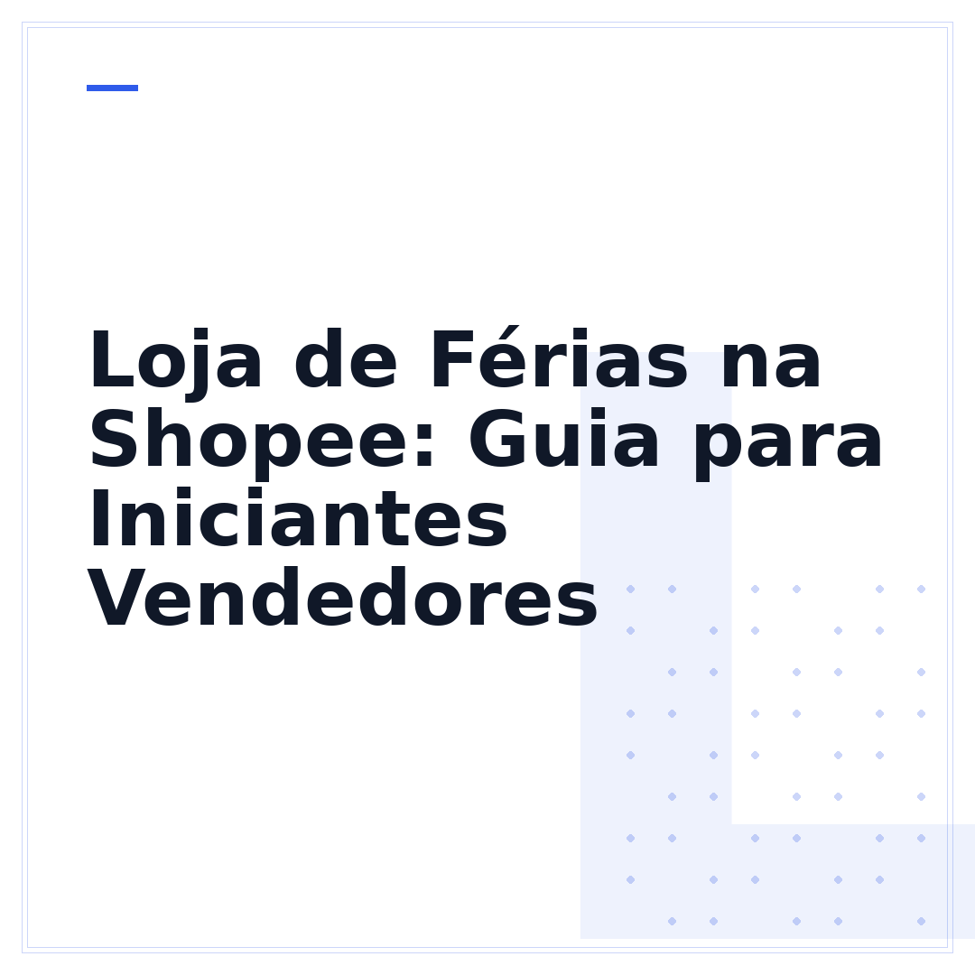 Loja de Férias na Shopee: Guia para Iniciantes Vendedores