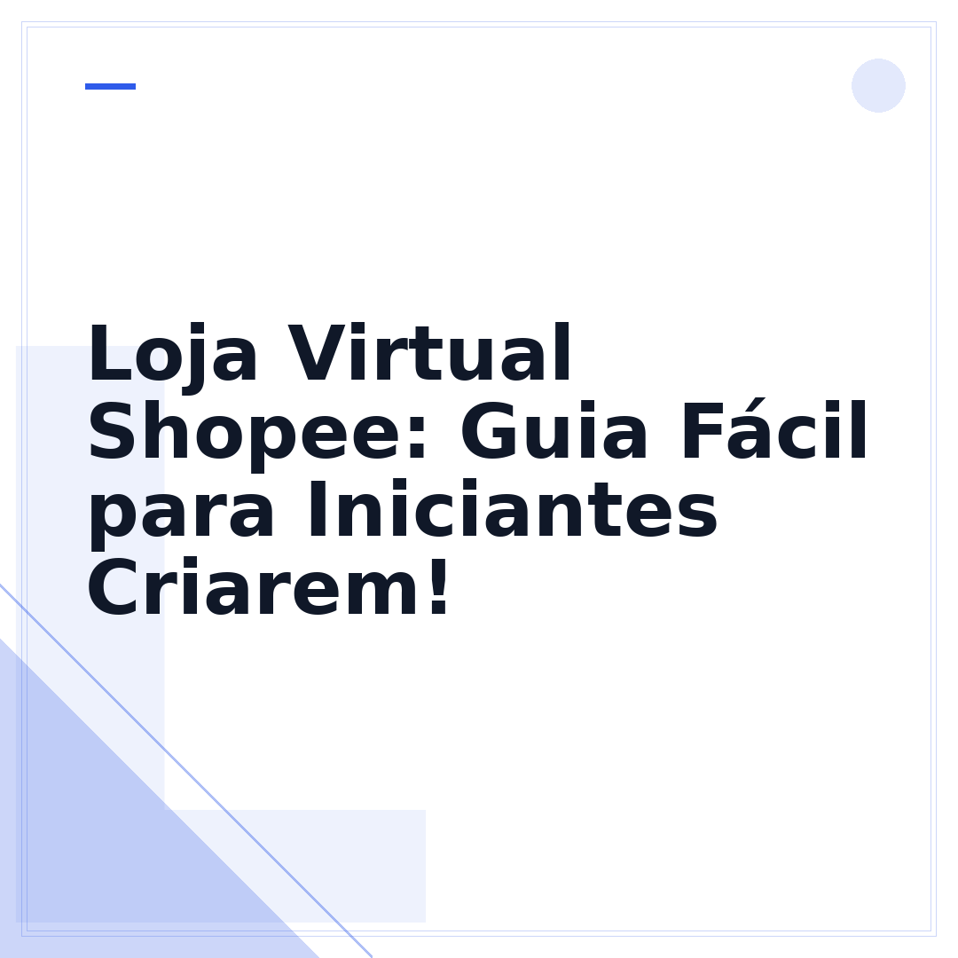 Loja Virtual Shopee: Guia Fácil para Iniciantes Criarem!