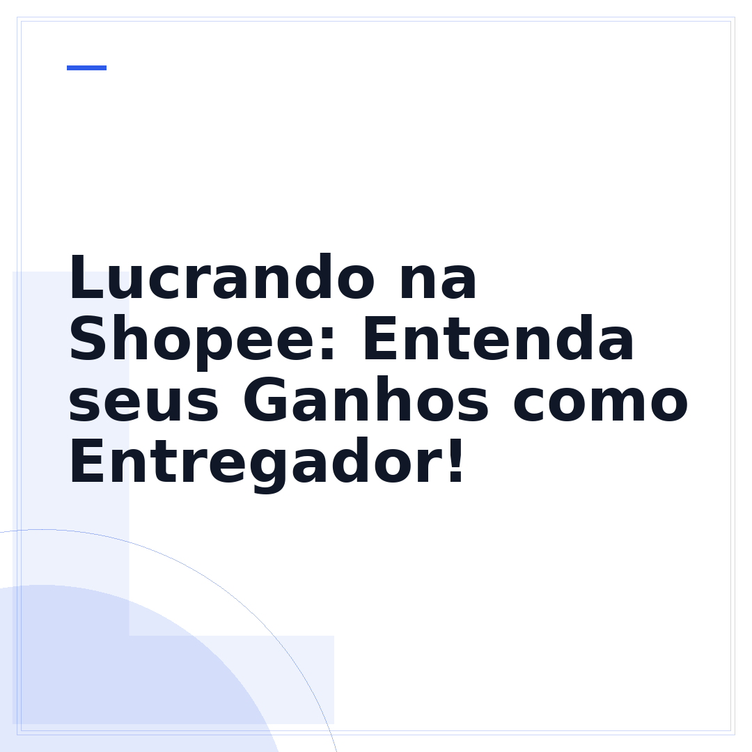 Lucrando na Shopee: Entenda seus Ganhos como Entregador!