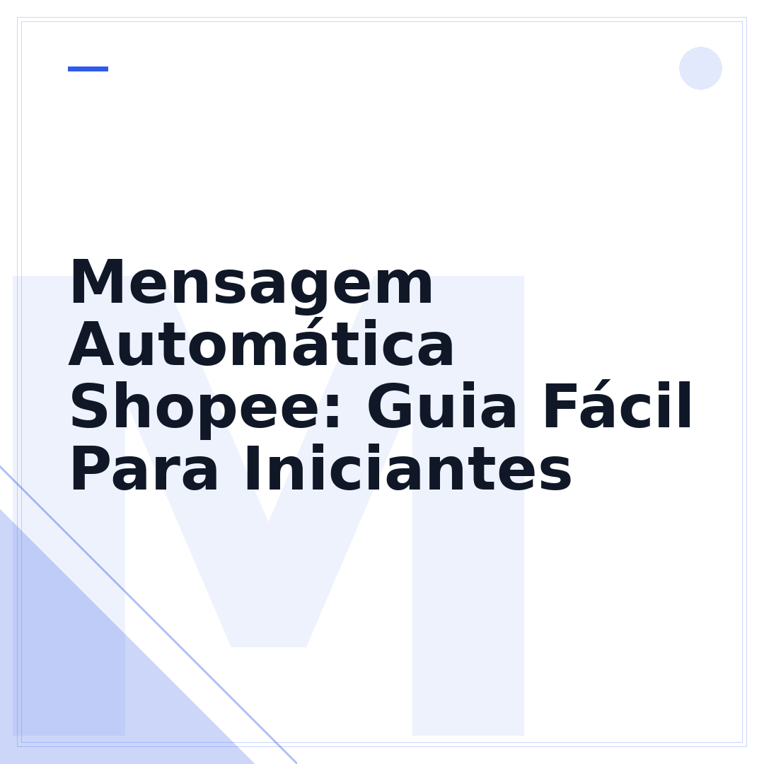Mensagem Automática Shopee: Guia Fácil Para Iniciantes