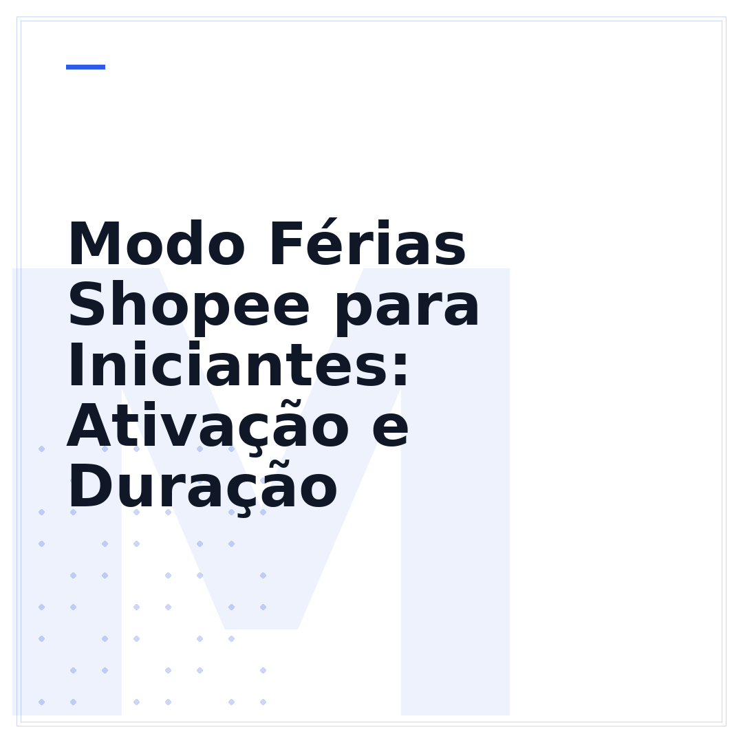 Modo Férias Shopee para Iniciantes: Ativação e Duração