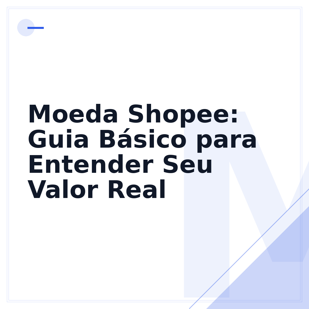 Moeda Shopee: Guia Básico para Entender Seu Valor Real