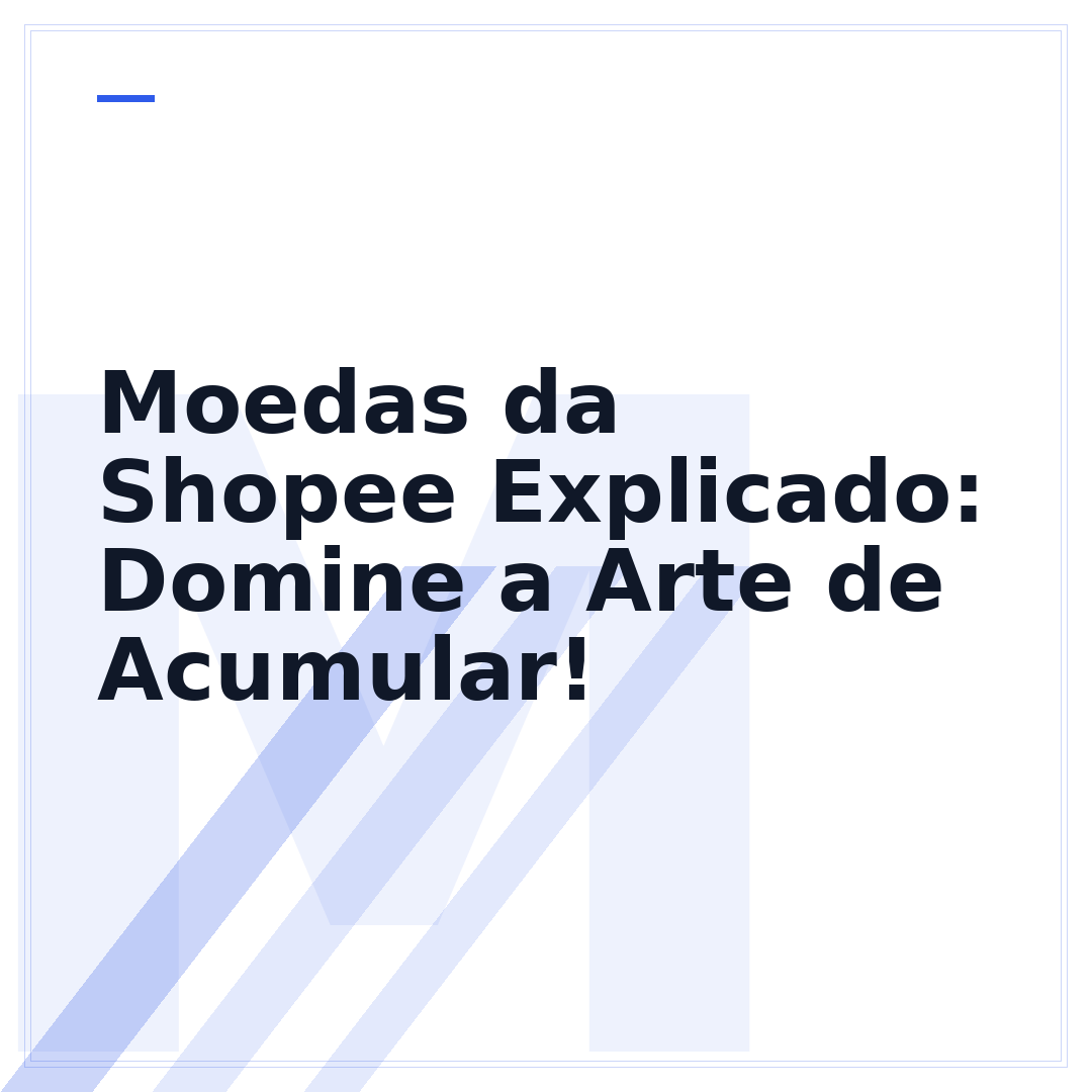 Moedas da Shopee Explicado: Domine a Arte de Acumular!