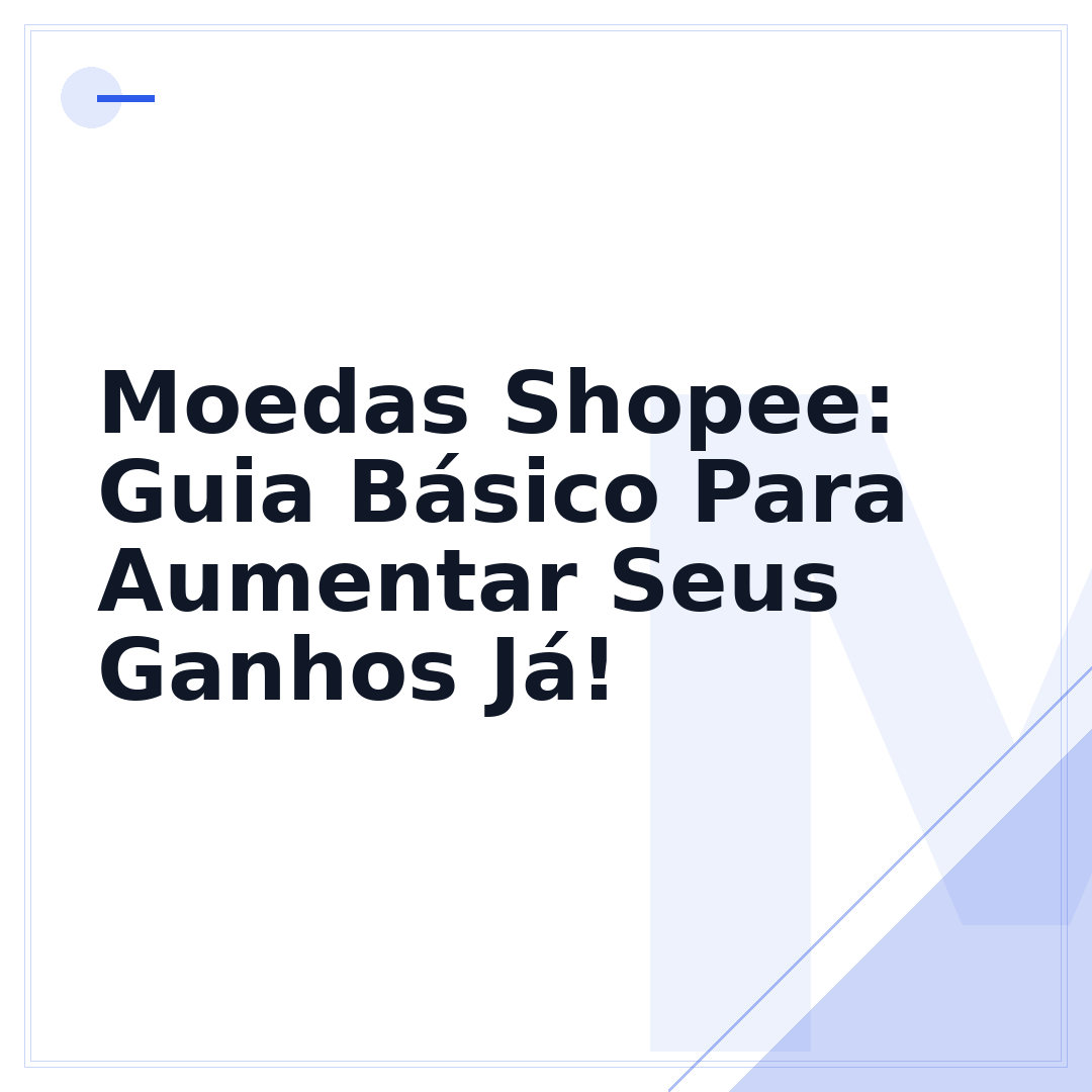 Moedas Shopee: Guia Básico Para Aumentar Seus Ganhos Já!