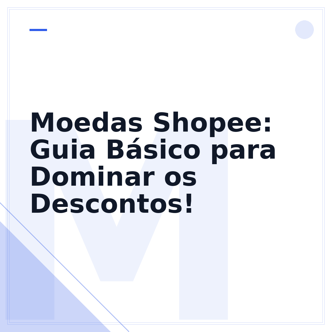 Moedas Shopee: Guia Básico para Dominar os Descontos!