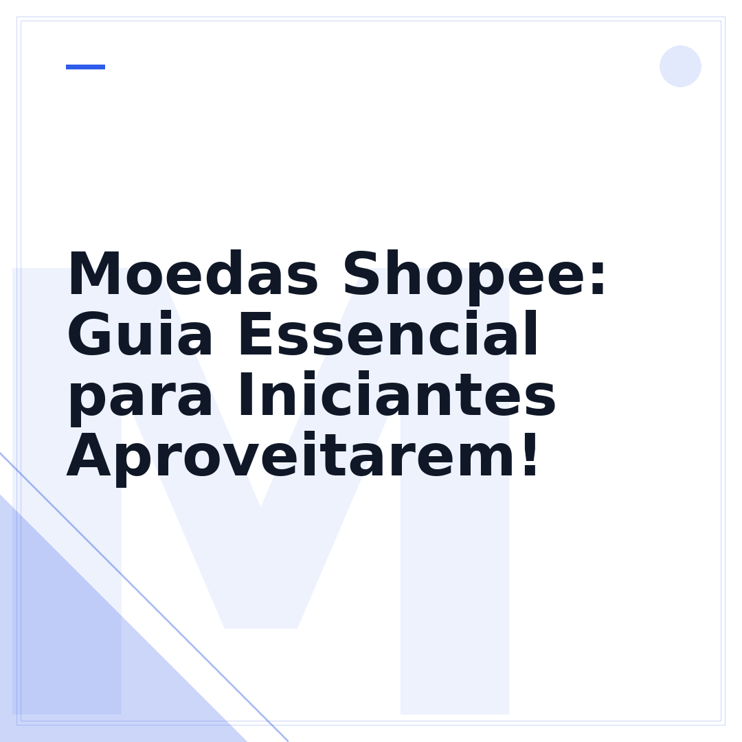 Moedas Shopee: Guia Essencial para Iniciantes Aproveitarem!