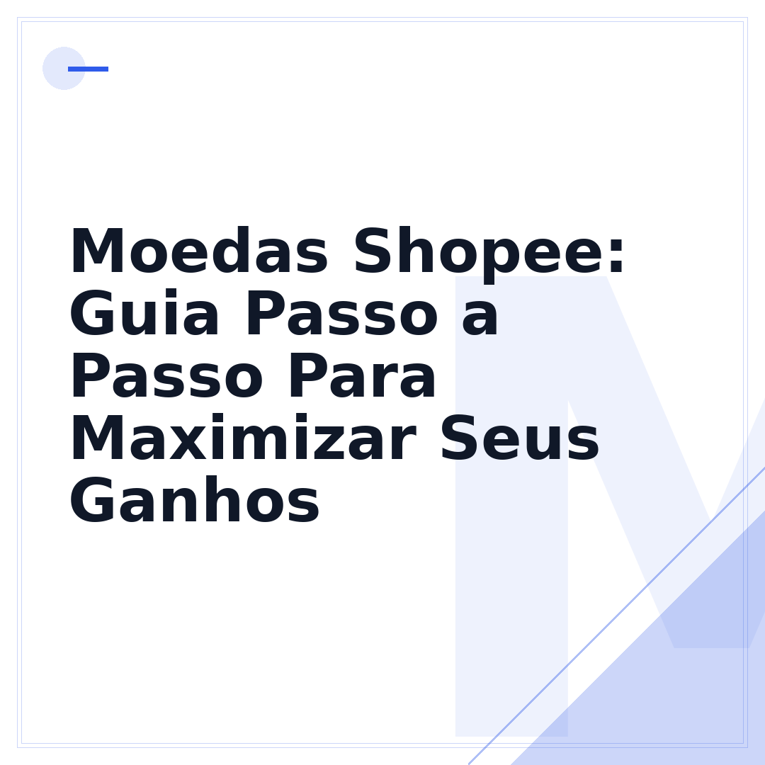 Moedas Shopee: Guia Passo a Passo Para Maximizar Seus Ganhos